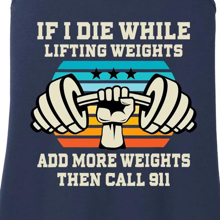 If I Die While Lifting Weights - Funny Workout & Gym Gift Ladies Essential Tank