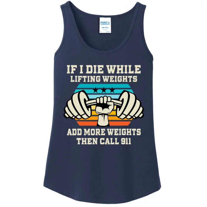 If I Die While Lifting Weights - Funny Workout & Gym Gift Ladies Essential Tank