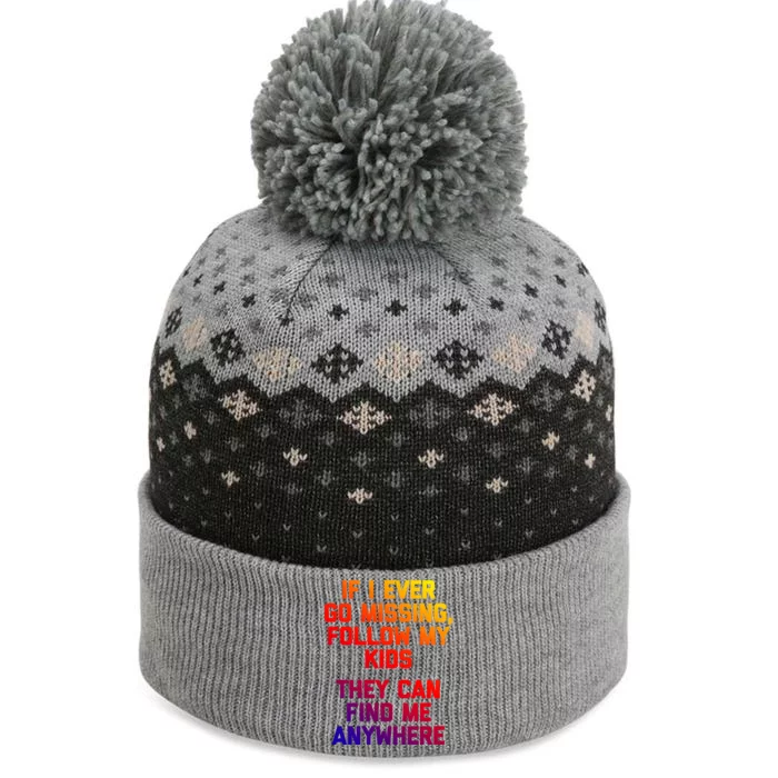 If I Ever Go Missing Follow My (They Find Me Anywhere) Gift The Baniff Cuffed Pom Beanie