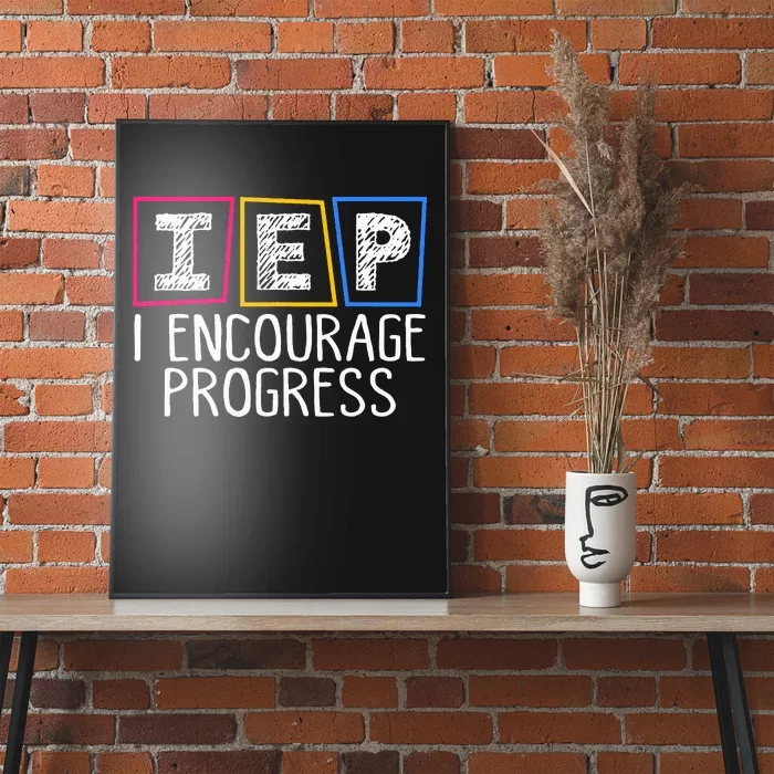 Iep I Encourage Progress Special Education Teacher Sped Poster