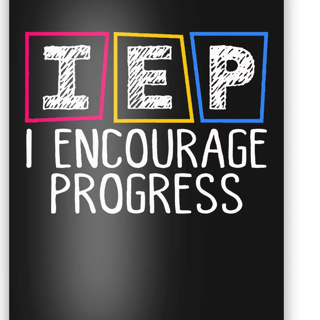 Iep I Encourage Progress Special Education Teacher Sped Poster