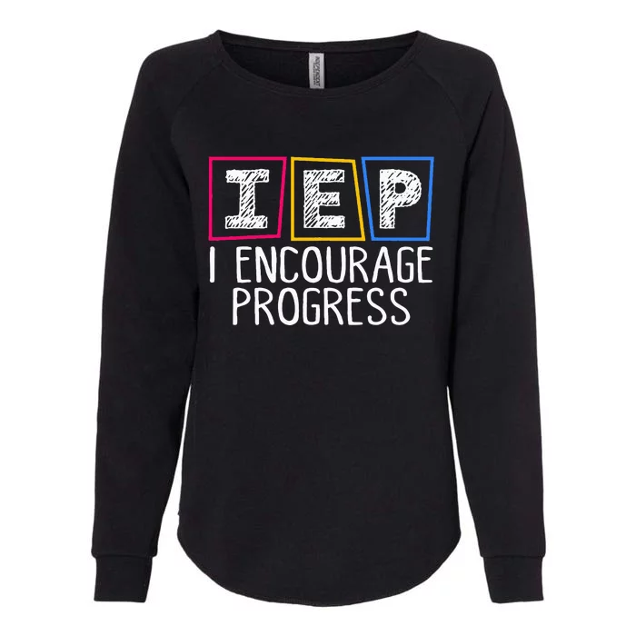 Iep I Encourage Progress Special Education Teacher Sped Womens California Wash Sweatshirt