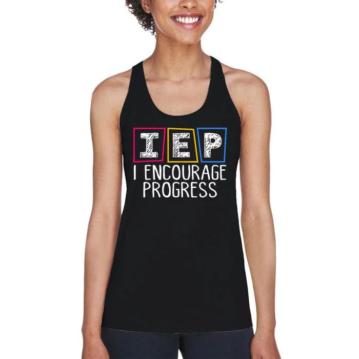 Iep I Encourage Progress Special Education Teacher Sped Women's Racerback Tank