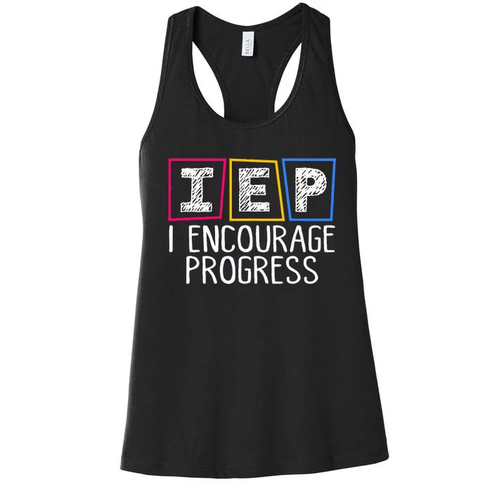 Iep I Encourage Progress Special Education Teacher Sped Women's Racerback Tank