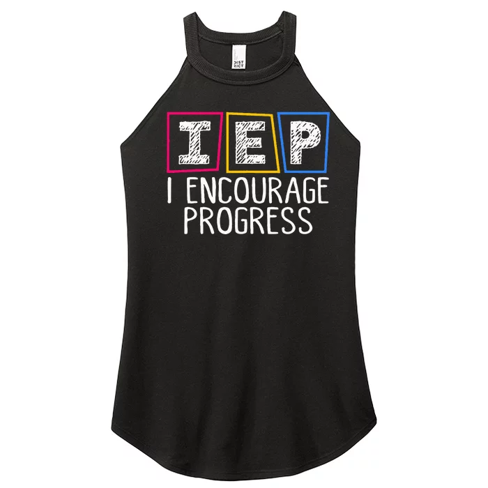 Iep I Encourage Progress Special Education Teacher Sped Women’s Perfect Tri Rocker Tank