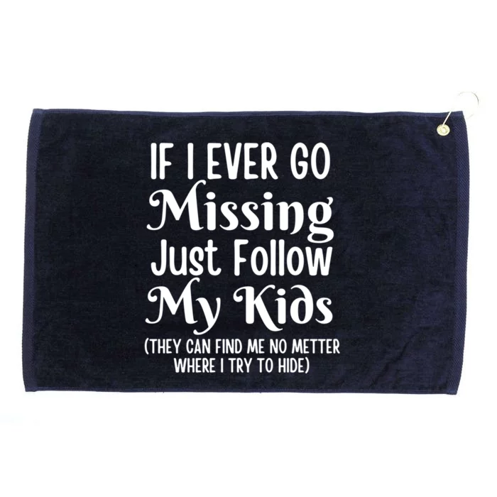 If I Ever Go Missing Just Follow My Sarcastic Mother's Gift Grommeted Golf Towel