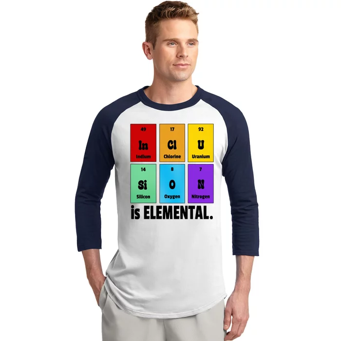 Inclusion Is Elemental Baseball Sleeve Shirt