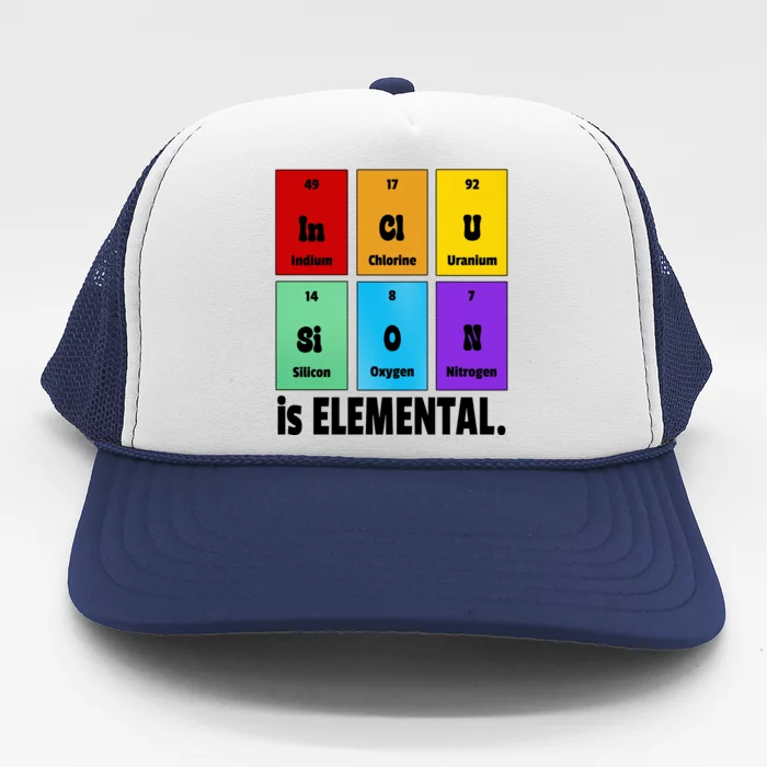 Inclusion Is Elemental Trucker Hat