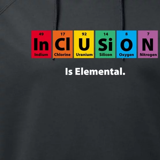 Inclusion Is Elemental Performance Fleece Hoodie