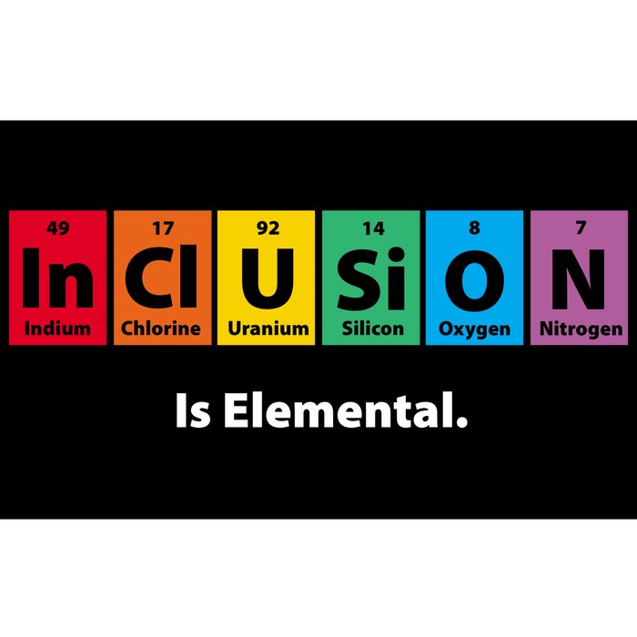 Inclusion Is Elemental Bumper Sticker