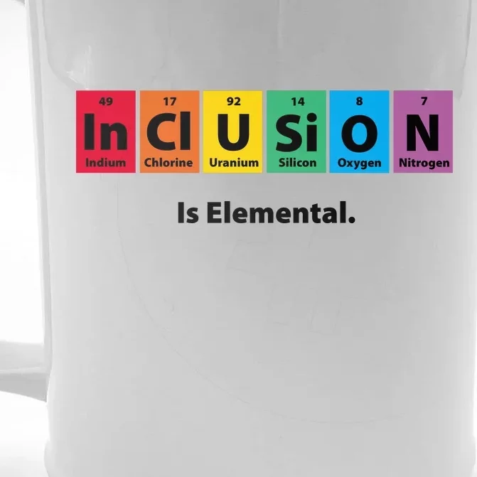 Inclusion Is Elemental Front & Back Beer Stein