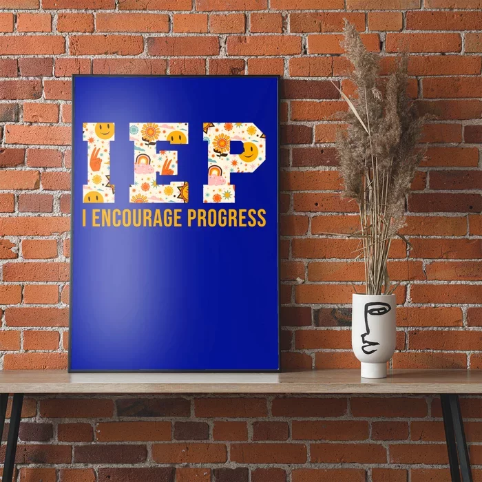 Iep I Encourage Progress Special Education School Teacher Gift Poster