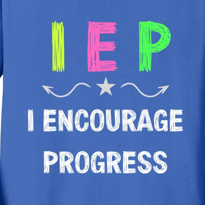 Iep I Encourage Progress Special Education Teacher Gift Kids Long Sleeve Shirt