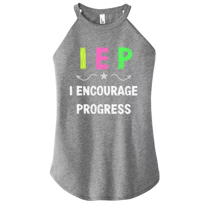 Iep I Encourage Progress Special Education Teacher Gift Women’s Perfect Tri Rocker Tank