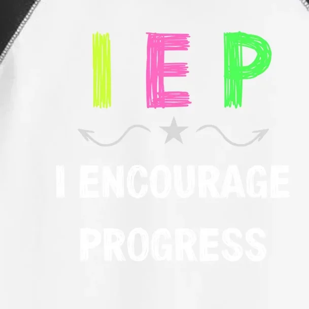 Iep I Encourage Progress Special Education Teacher Gift Toddler Fine Jersey T-Shirt