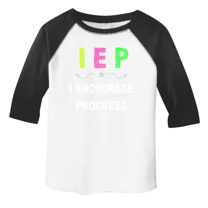 Iep I Encourage Progress Special Education Teacher Gift Toddler Fine Jersey T-Shirt