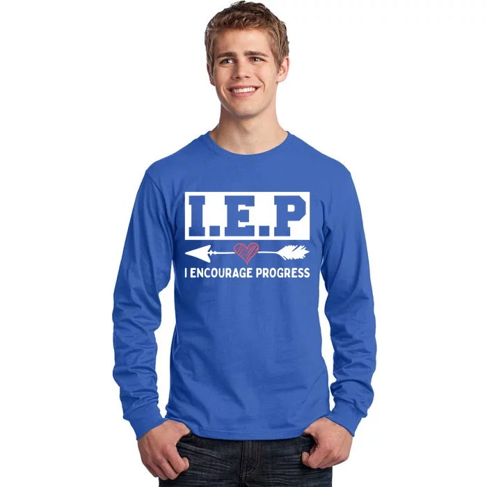 Iep I Encourage Progress Special Education Teacher Gift Tall Long Sleeve T-Shirt