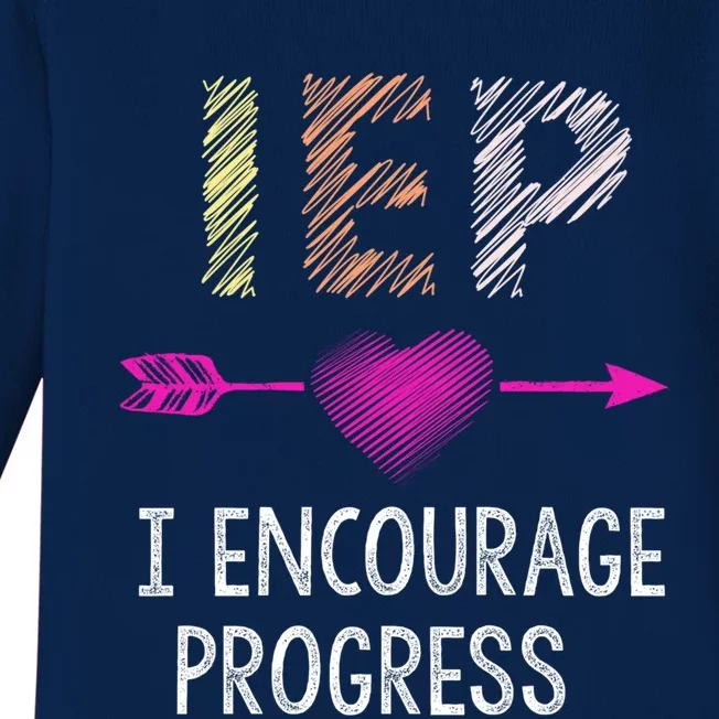 Iep I Encourage Progress Teacher Special Education Meaningful Gift Baby Long Sleeve Bodysuit