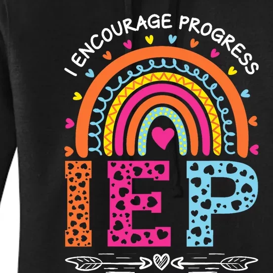 IEP I Encourage Progress Special Education School Teacher Women's Pullover Hoodie