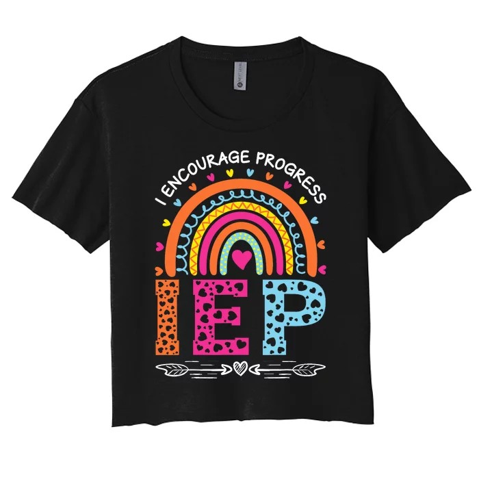 IEP I Encourage Progress Special Education School Teacher Women's Crop Top Tee