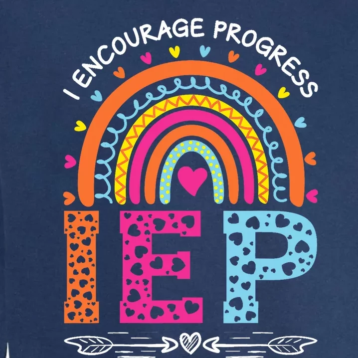 IEP I Encourage Progress Special Education School Teacher Garment-Dyed Sweatshirt