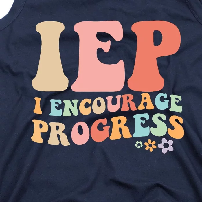 IEP I Encourage Progress Special Education teacher graphics Tank Top