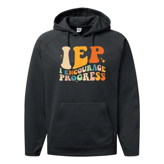 IEP I Encourage Progress Special Education Teacher School Performance Fleece Hoodie