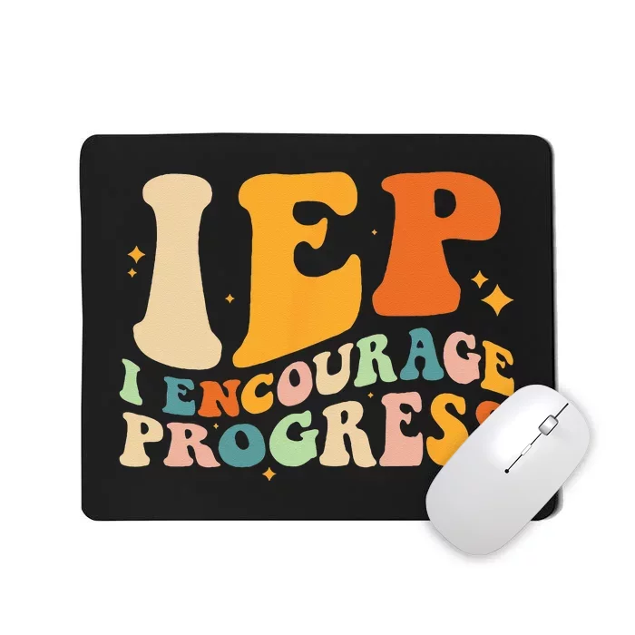 IEP I Encourage Progress Special Education Teacher School Mousepad