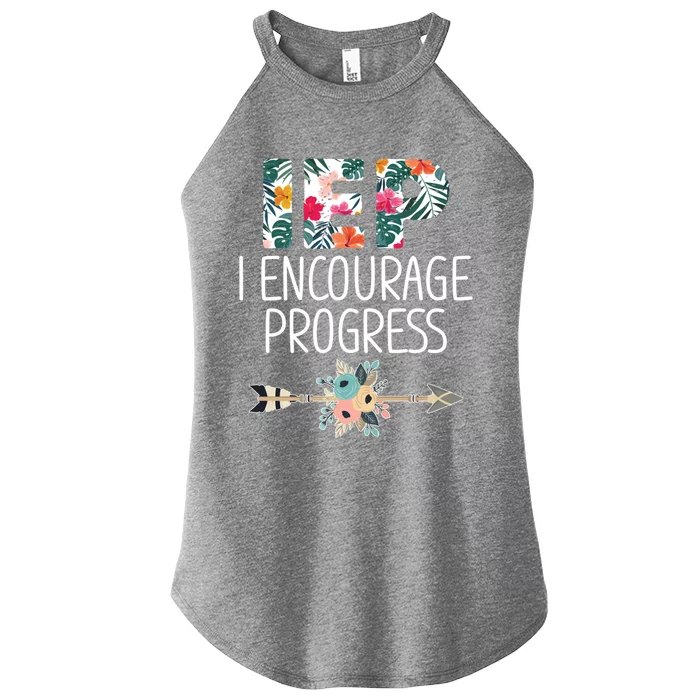 Iep I Encourage Progress Great Gift Special Education Teacher Great Gift Women’s Perfect Tri Rocker Tank