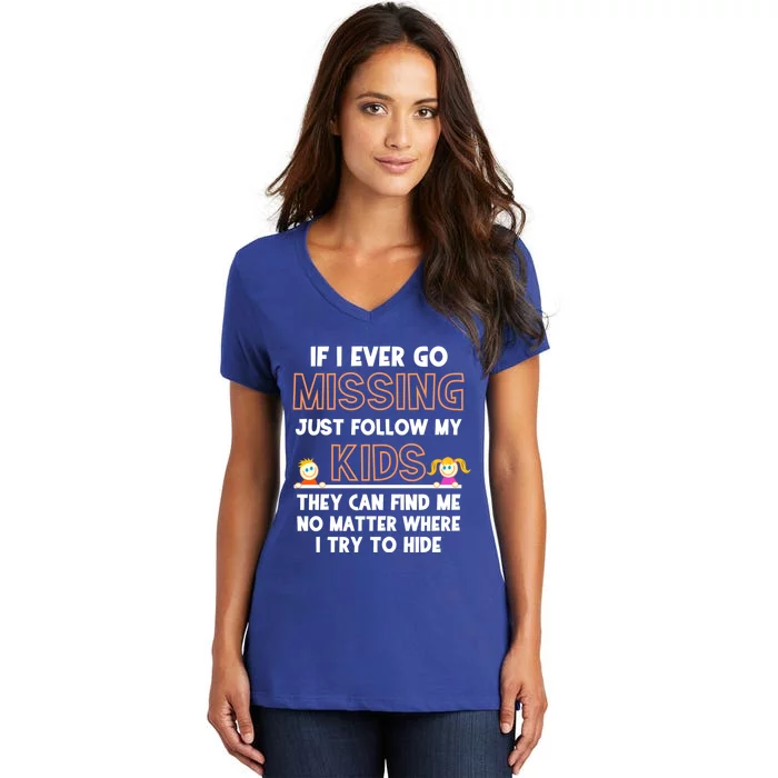 If I Ever Go Missing Follow My Funny Parenting Meaningful Gift Women's V-Neck T-Shirt