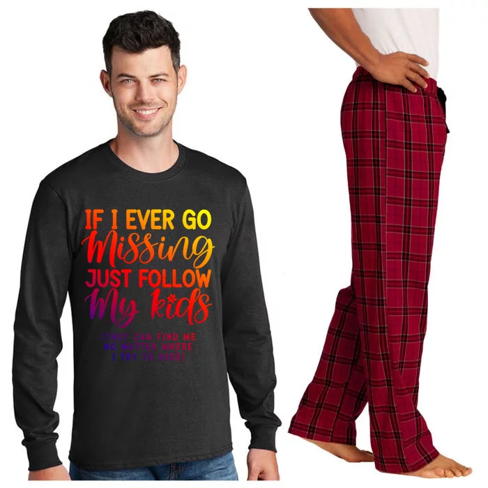 If I Ever Go Missing Just Follow My Funny Mom Sarcastic Gift Long Sleeve Pajama Set