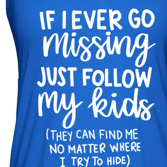 If I Ever Go Missing Just Follow My Funny Mothers Day Gift Ladies Essential Flowy Tank