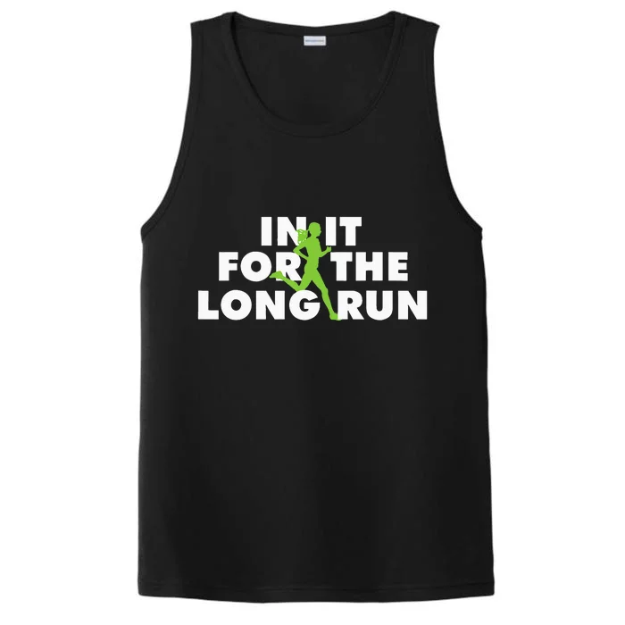 In It For The Long Run Funny Running Marathon Runner Performance Tank