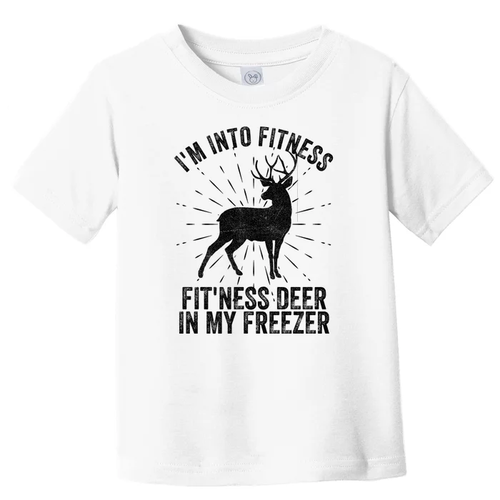 Im Into Fitness Fitness Deer In My Freezer Toddler T-Shirt