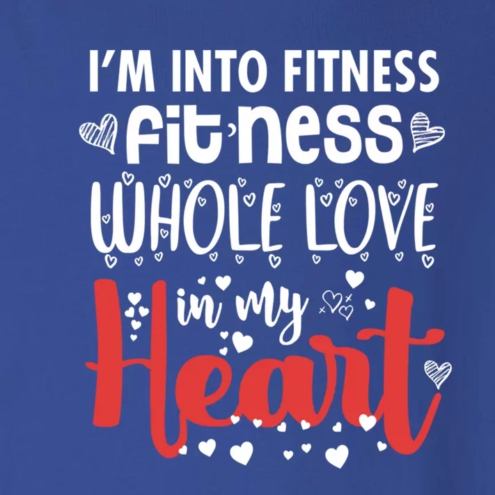 Im Into Fitness Fitness Whole Love In My Heart Valentine Gift Toddler Long Sleeve Shirt