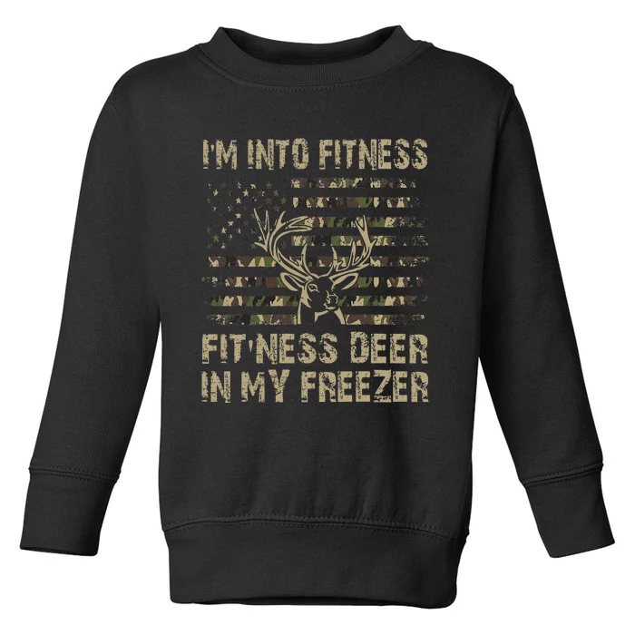 IM Into Fitness FitNess Deer In My Freezer Deer Hunting Toddler Sweatshirt