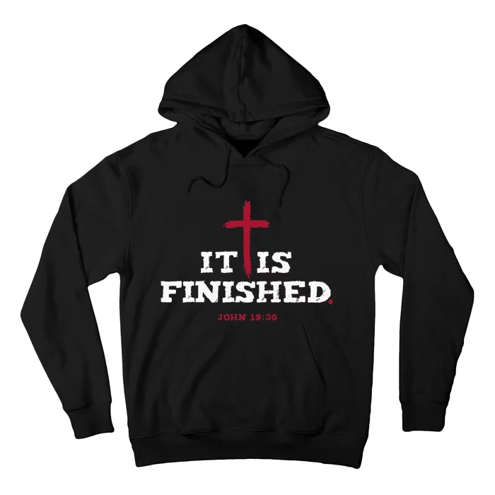 It Is Finished Inspirational Religious Christian Hoodie