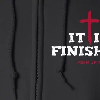 It Is Finished Inspirational Religious Christian Full Zip Hoodie