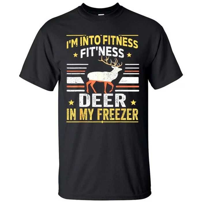 Im Into Fitness Deer Freezer Funny Dad Hunter Deer Hunting Tall T-Shirt