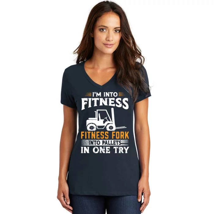 Im Into Fitness Funny Forklift Operator Women's V-Neck T-Shirt