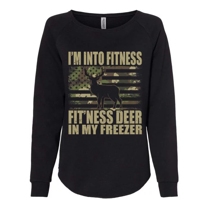 IM Into Fitness FitNess Deer In My Freezer Hunting Deer Womens California Wash Sweatshirt