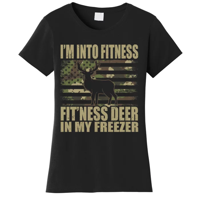 IM Into Fitness FitNess Deer In My Freezer Hunting Deer Women's T-Shirt