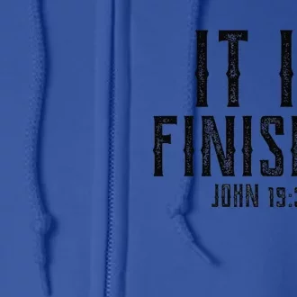 It Is Finished Jesus Words On Cross Christian Passover Full Zip Hoodie