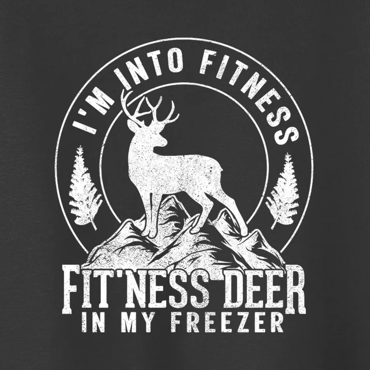 IM Into Fitness FitNess Deer In My Freezer Hunting Deer Toddler T-Shirt