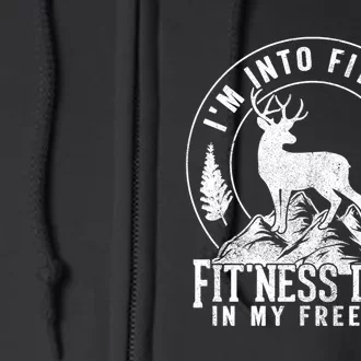 IM Into Fitness FitNess Deer In My Freezer Hunting Deer Full Zip Hoodie