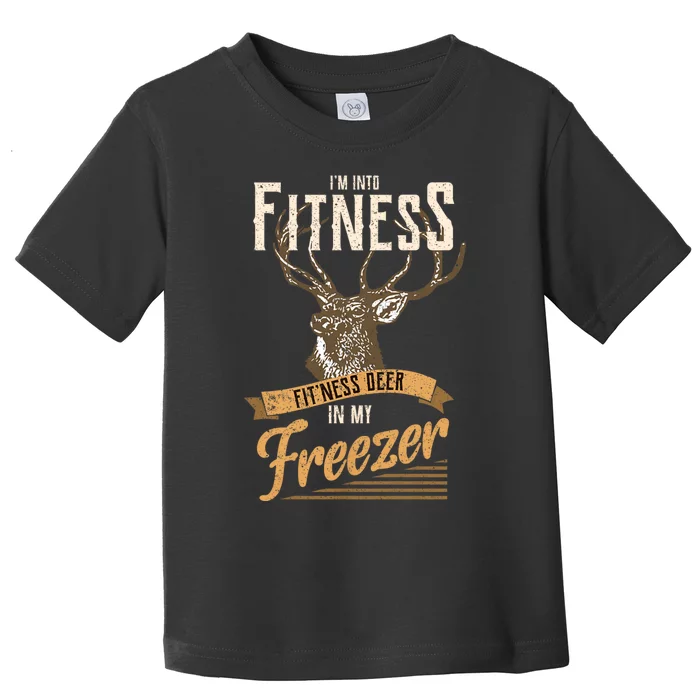 IM Into Fitness Deer Freezer Funny Dad Hunter Deer Hunting Toddler T-Shirt