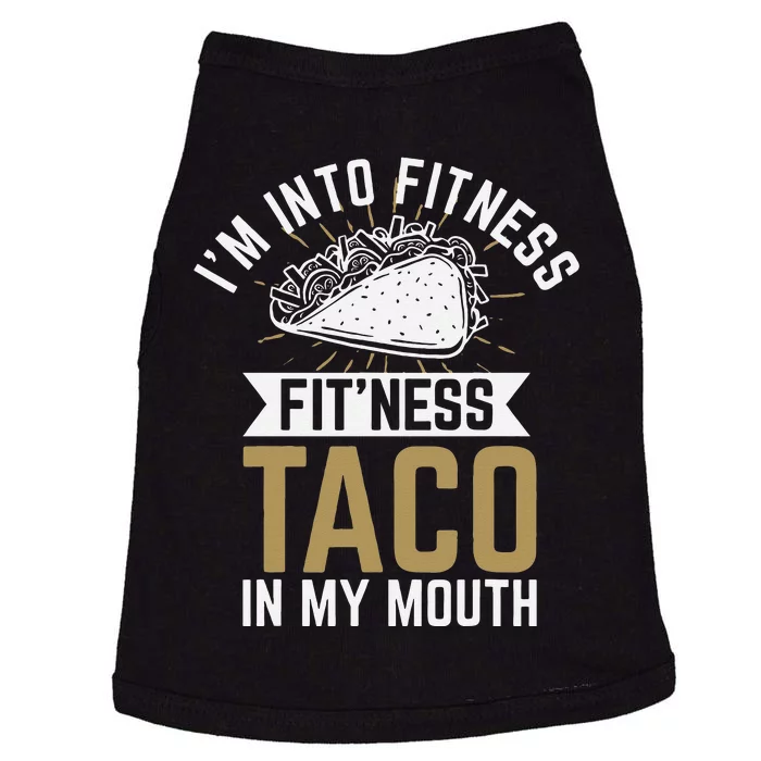 Im Into Fitness Fitness Taco In My Mouth Doggie Tank