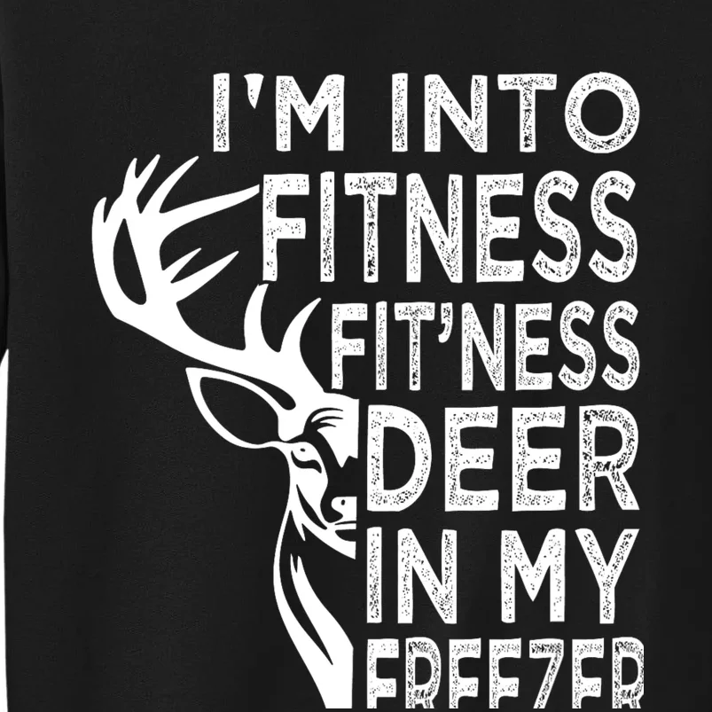 IM Into Fitness FitNess Deer In My Freezer Deer Sweatshirt