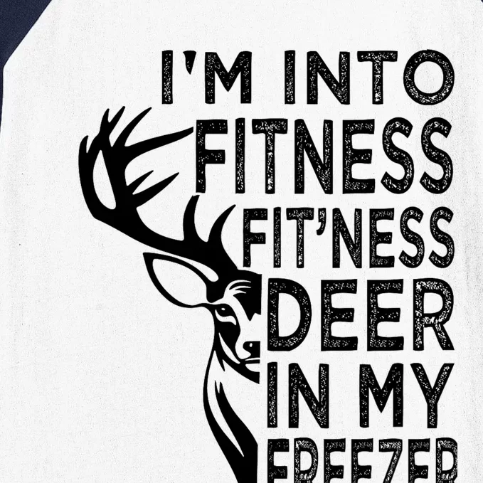 IM Into Fitness FitNess Deer In My Freezer Deer Baseball Sleeve Shirt