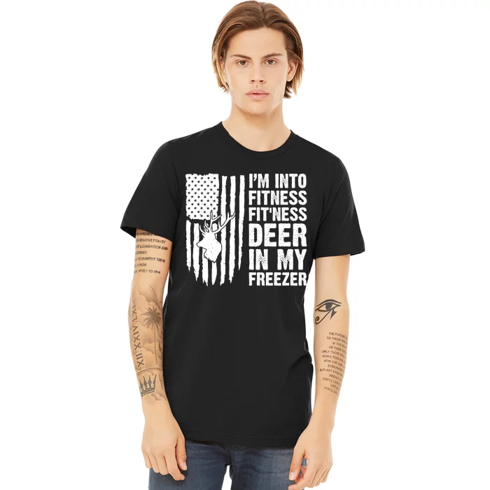 IM Into Fitness FitNess Deer In My Freezer Deer Premium T-Shirt